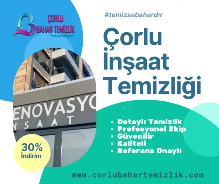 Corlu İnsaat Temizligi: Temiz Bir Sayfa